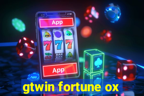 gtwin fortune ox