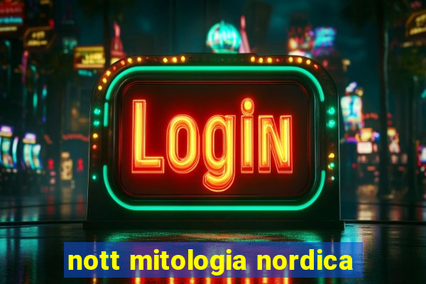 nott mitologia nordica