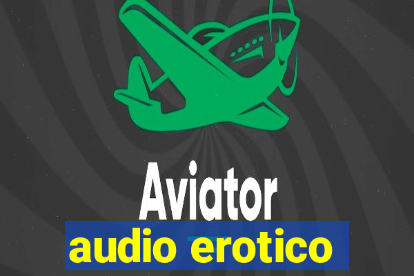 audio erotico