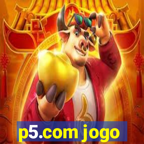 p5.com jogo