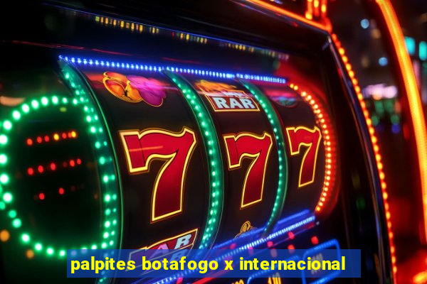 palpites botafogo x internacional