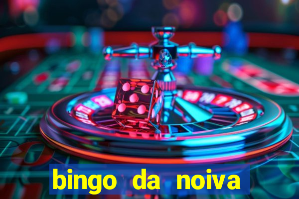 bingo da noiva para imprimir