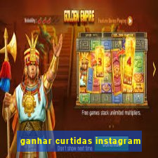 ganhar curtidas instagram