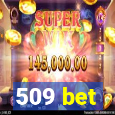 509 bet