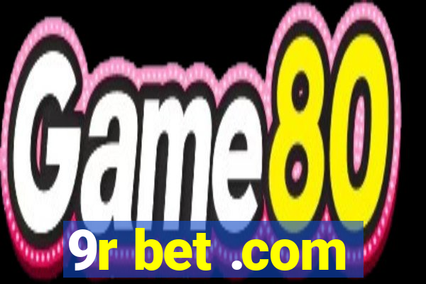 9r bet .com