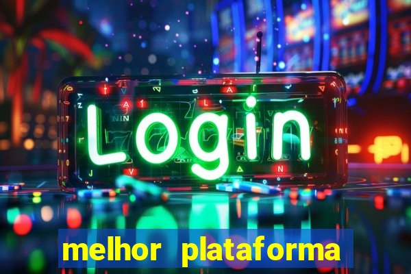 melhor plataforma para jogar