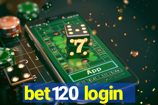 bet120 login