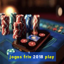 jogos friv 2018 play