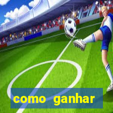 como ganhar dinheiro jogando gratis