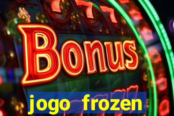 jogo frozen problema em dobro