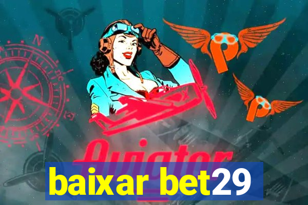 baixar bet29