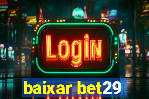 baixar bet29