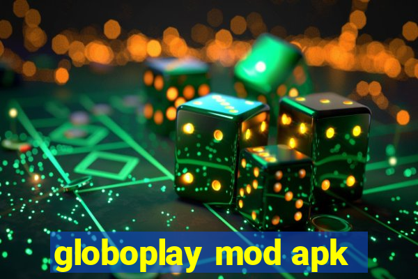 globoplay mod apk