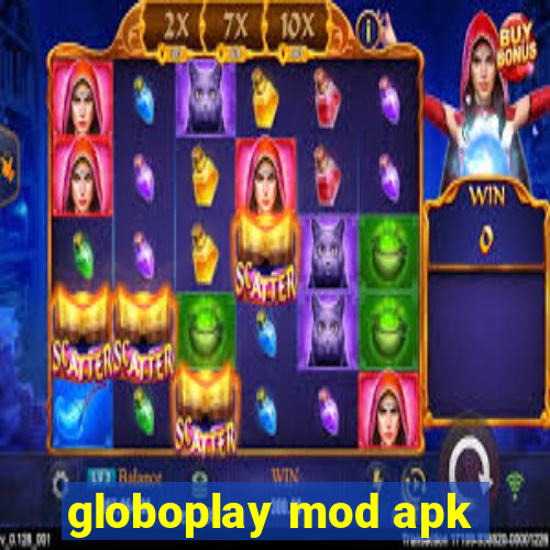 globoplay mod apk