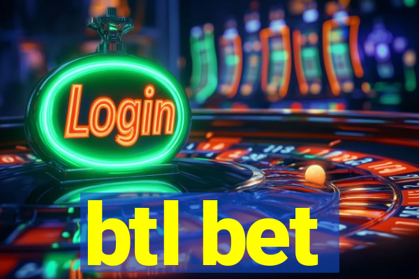 btl bet