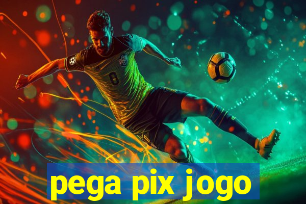 pega pix jogo