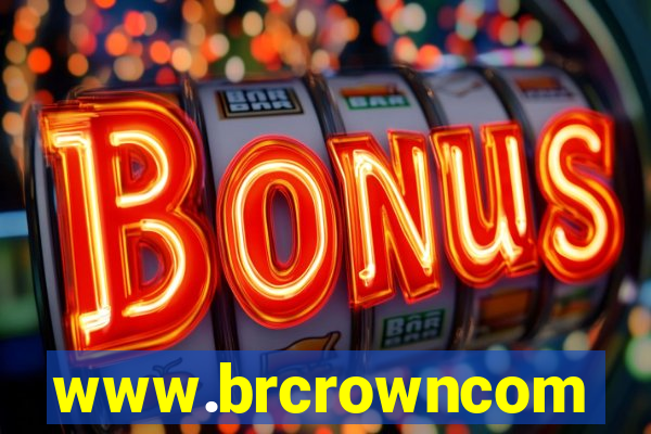 www.brcrowncom