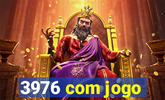 3976 com jogo