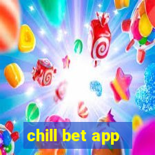 chill bet app