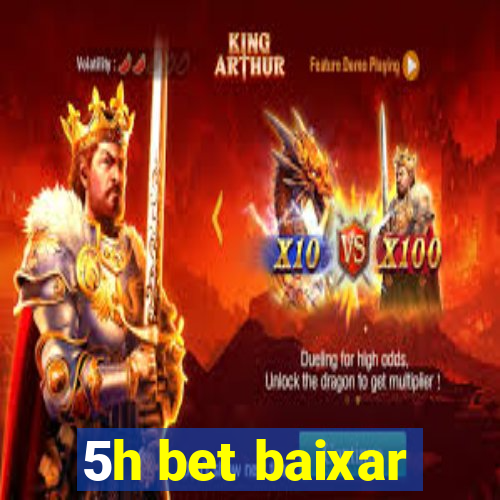 5h bet baixar