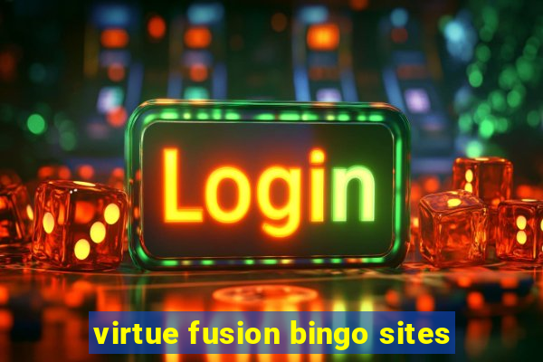 virtue fusion bingo sites