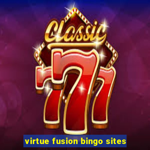 virtue fusion bingo sites