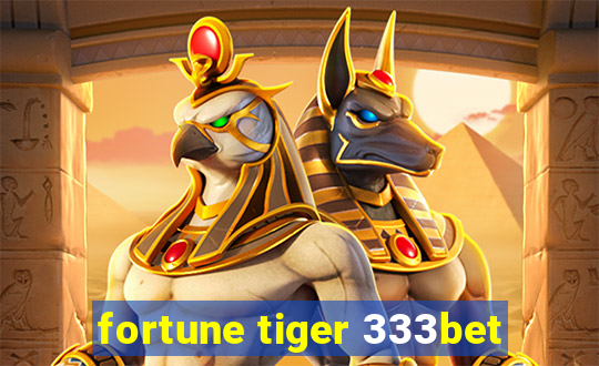 fortune tiger 333bet