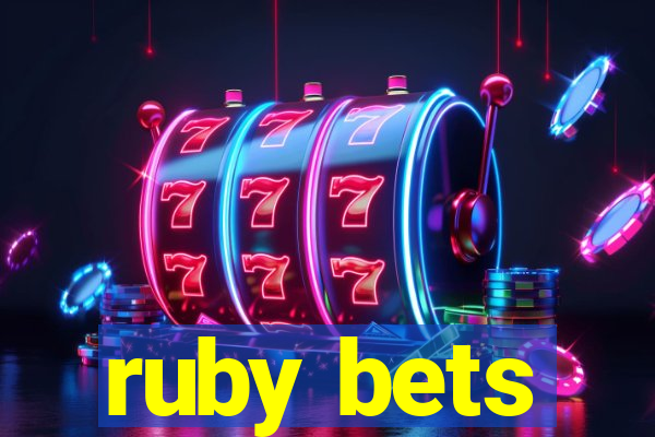 ruby bets