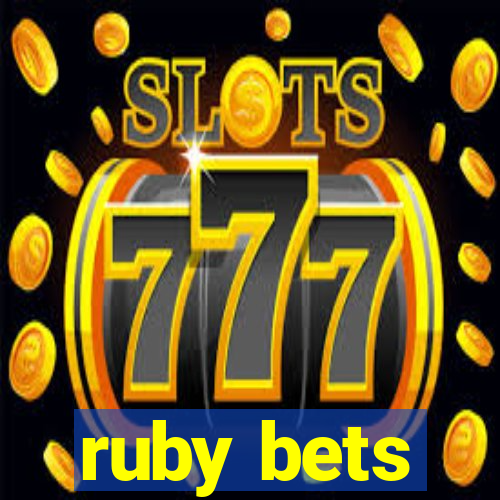 ruby bets