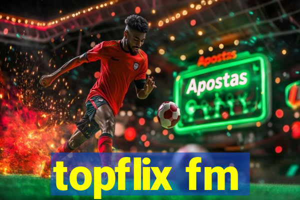 topflix fm