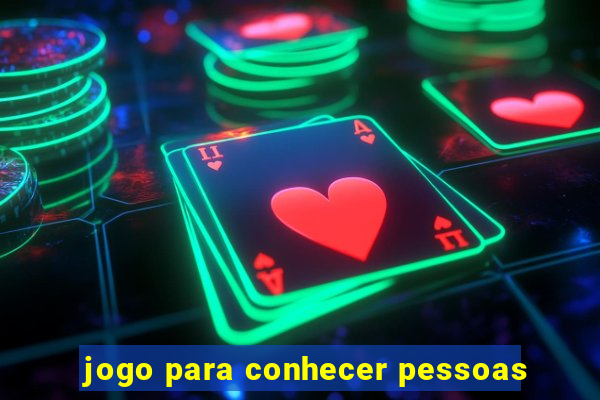 jogo para conhecer pessoas