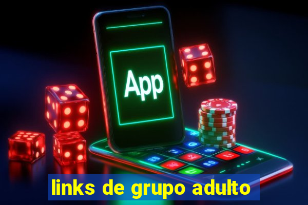 links de grupo adulto