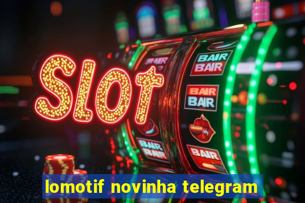 lomotif novinha telegram