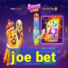 joe bet