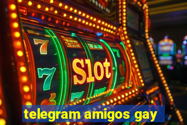 telegram amigos gay