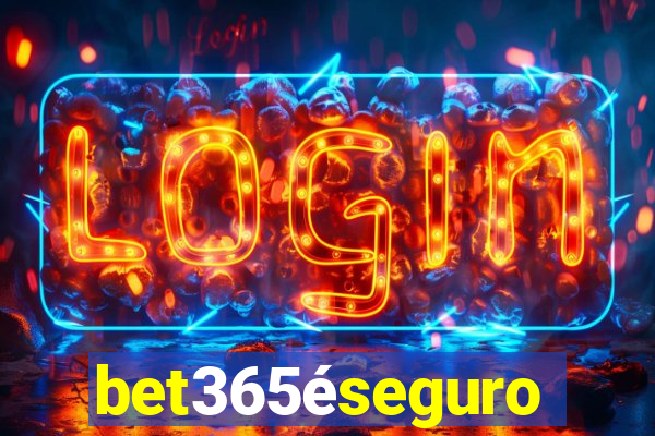 bet365éseguro