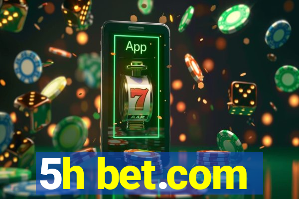 5h bet.com