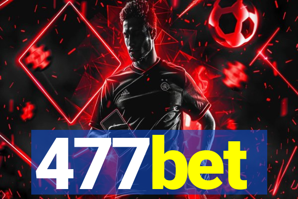 477bet