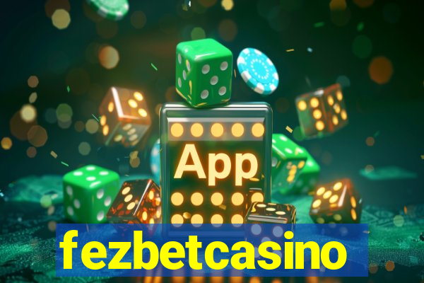 fezbetcasino