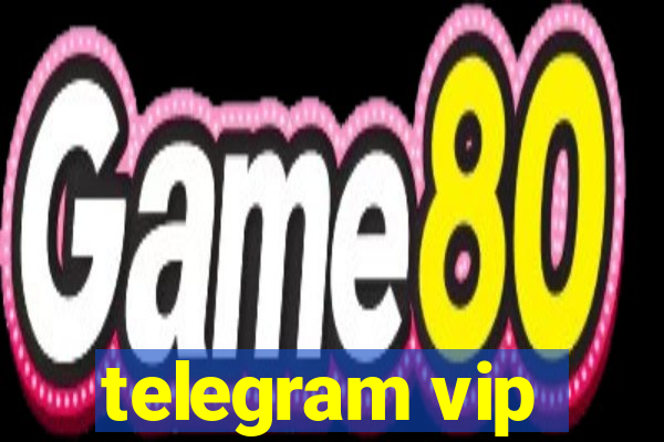 telegram vip