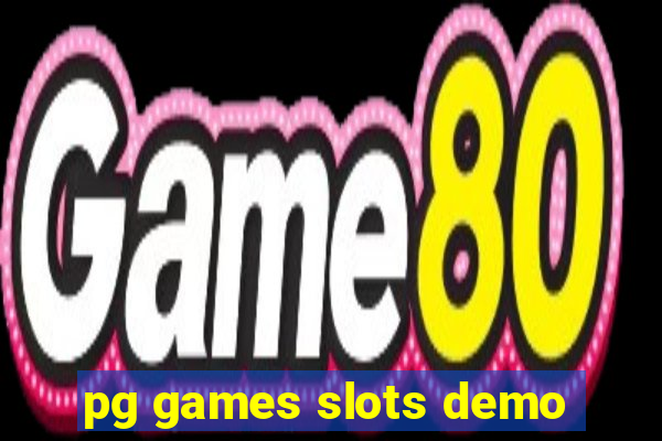 pg games slots demo