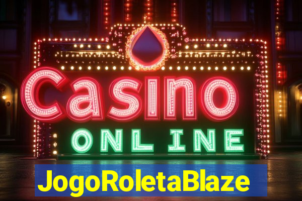 JogoRoletaBlaze