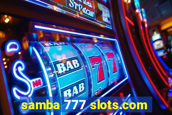 samba 777 slots.com