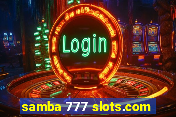 samba 777 slots.com