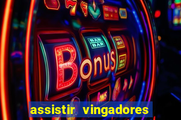 assistir vingadores ultimato filme completo dublado google drive