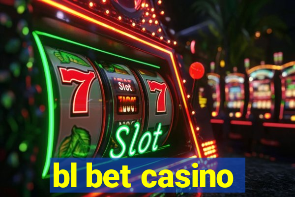 bl bet casino