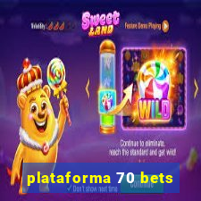 plataforma 70 bets