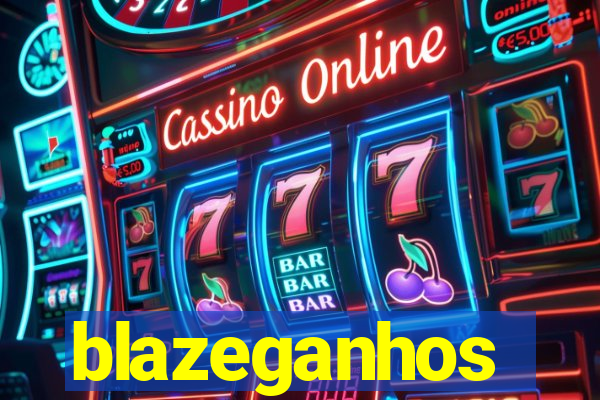 blazeganhos