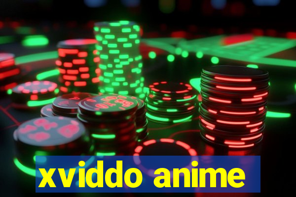 xviddo anime