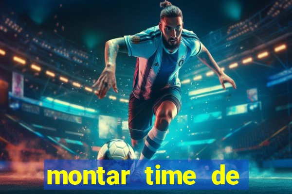 montar time de futebol site